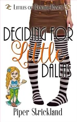 Deciding for Little Dallas