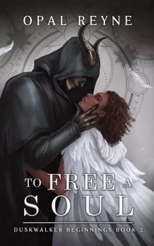 To Free a Soul (Duskwalker Beginnings #2)
