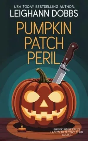 Pumpkin Patch Peril (Brook Ridge Falls Ladies’ Detective Club #1)