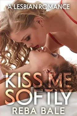 Kiss Me Softly
