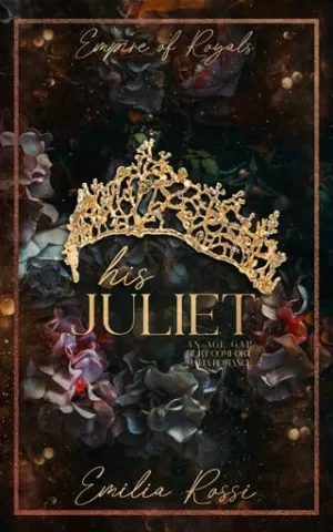 His Juliet (Empire of Royals #2)
