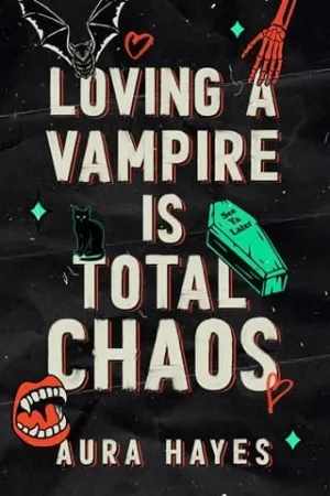 Loving A Vampire Is Total Chaos (Total Chaos #1)