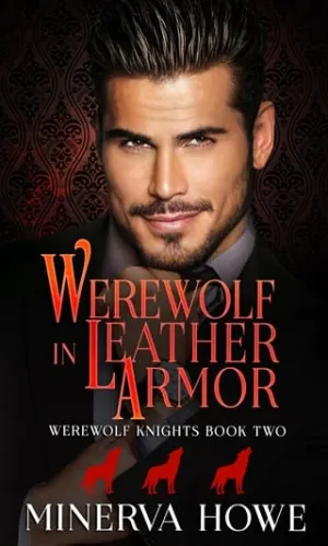 Werewolf in Leather Armor (Werewolf Knights #2)