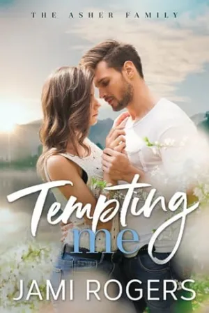 Tempting Me (The Asher Family #3)