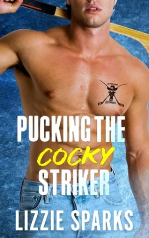 Pucking the Cocky Striker