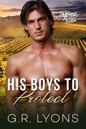 His Boys to Protect (Wine Country Daddies #6)