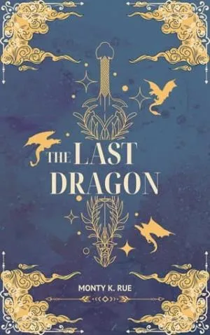 The Last Dragon (The Great Burn Chronicles #1)