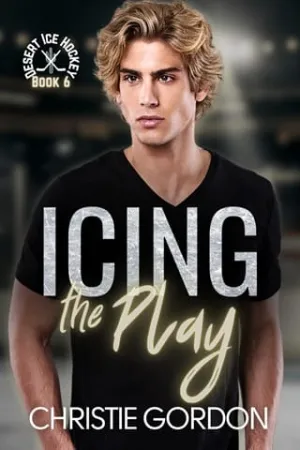 Icing the Play (Desert Ice Hockey #6)