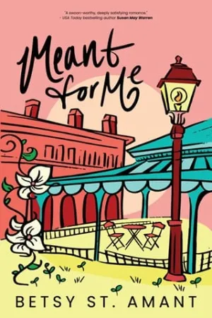 Meant for Me (Magnolia Bay #3)