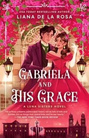 Gabriela and His Grace (The Luna Sisters #3)