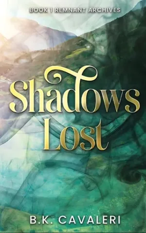 Shadows Lost (Remnant Archives #1)