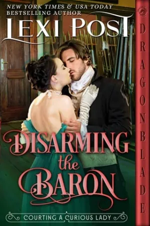Disarming the Baron (Courting a Curious Lady #3)