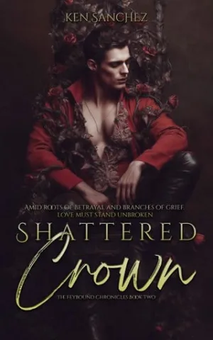 Shattered Crown (The Feybound Chronicles #2)
