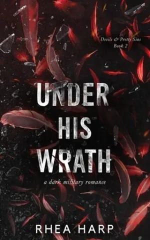 Under His Wrath (Devils & Pretty Sins #2)