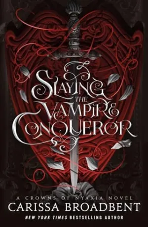 Slaying the Vampire Conqueror (Crowns of Nyaxia)
