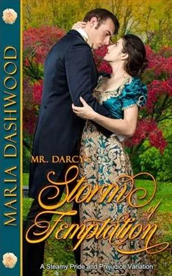 Mr. Darcy's Storm of Temptation