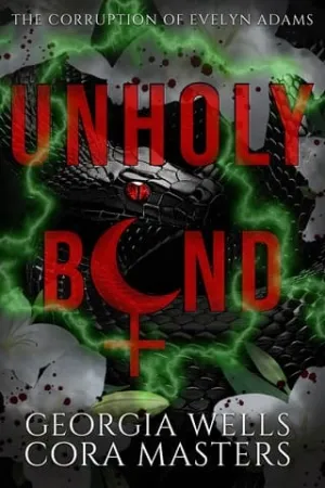 Unholy Bond (The Corruption of Evelyn Adams #2)