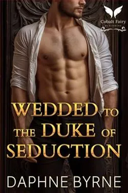 Wedded to the Duke of Seduction