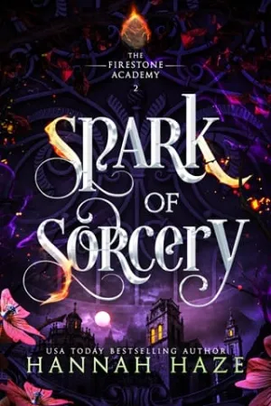 Spark of Sorcery (The Firestone Academy #2)