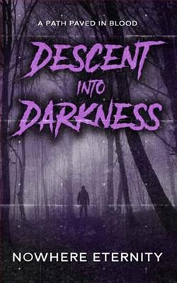 Descent into Darkness