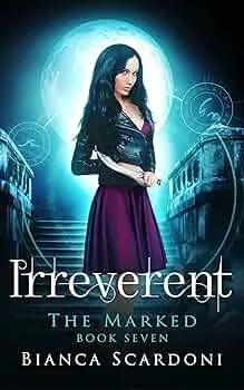 Irreverent (The Marked Saga #7)