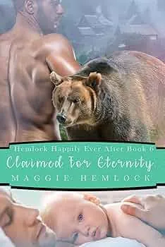 Claimed for Eternity (Hemlock Wolf Pack: Life in the Happily Ever After #6)