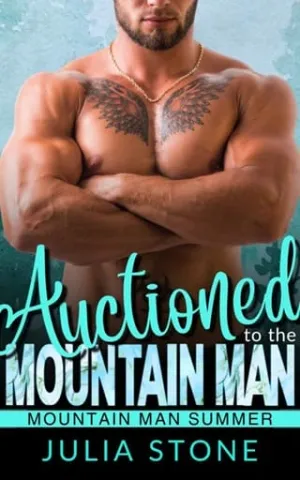 Auctioned to the Mountain Man (Mountain Man Summer #15)