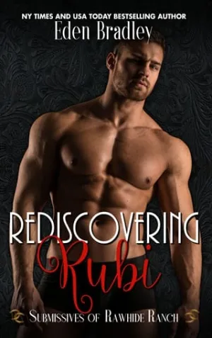 Rediscovering Rubi (Submissives of Rawhide Ranch #14)