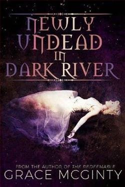 Cover of novel: Newly Undead in Dark River