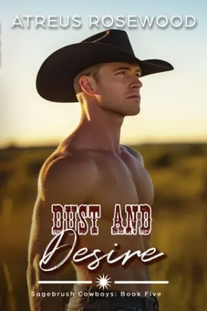 Dust and Desire (Sagebrush Cowboys #5)