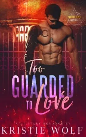 Too Guarded to Love (Project VIPER #3)