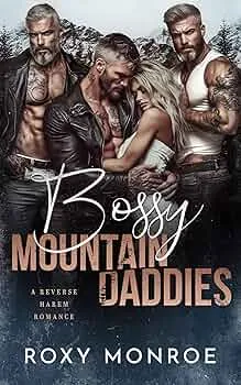 Bossy Mountain Daddies (Reverse Harem Mountain Daddies #3)