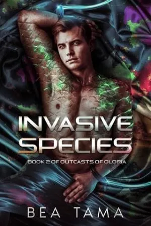Invasive Species (Outcasts of Oloria #2)