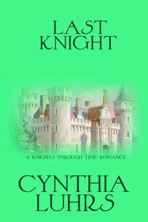 Last Knight (Knights Through Time #7)