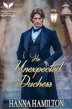 His Unexpected Duchess (Hearts of Whitmores #2)