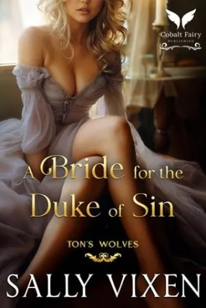 A Bride for the Duke of Sin (Ton’s Wolves #3)