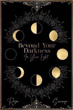 Cover of novel: Beyond Your Darkness, I'm Your Light