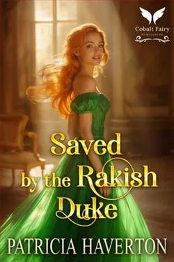 Saved By the Rakish Duke