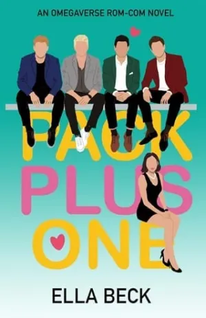 Pack Plus One (Sweetwater City Reverse Harem Omegaverse #1)