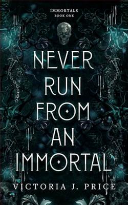 Cover of novel: Never Run from an Immortal
