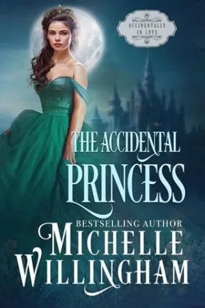 The Accidental Princess (Accidentally in Love #2)