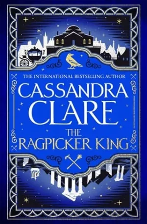 The Ragpicker King (Chronicles of Castellane #2)