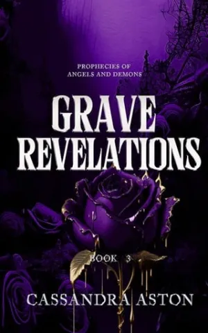 Grave Revelations (Prophecies of Angels and Demons #3)