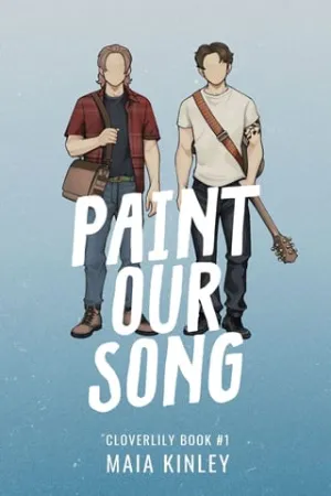 Paint Our Song (Cloverlily #1)