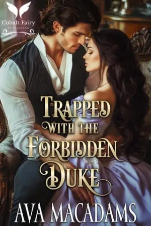 Trapped with the Forbidden Duke (Forbidden Lords #5)