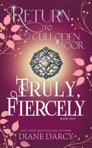 Truly, Fiercely (Return to Culloden Moor #2)