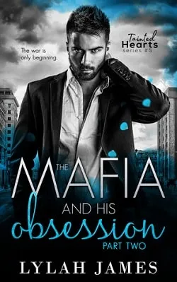 The Mafia and His Obsession Part 2 (Tainted Hearts 5)