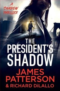 Cover of novel: The Presidents Shadow