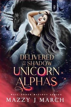 Delivered to My Shadow Unicorn Alphas