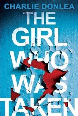 Cover of novel: The Girl Who Was Taken